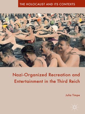 cover image of Nazi-Organized Recreation and Entertainment in the Third Reich